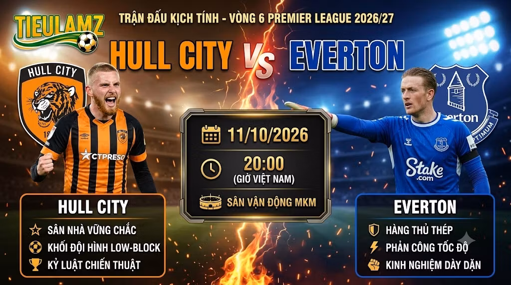Nhận định bóng đá Hull vs Everton (20h00, 11/10): Bất phân thắng bại tại MKM